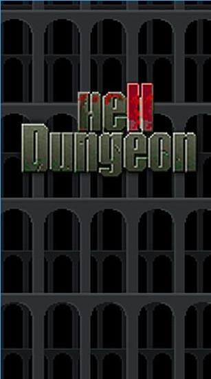 Hell Dungeon(�����Թ���׿������)v1.7.5��ͼ0