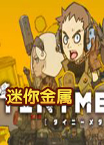 TINY METAL