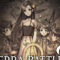 �ƥ�Хȥ�2(����ս��2(Terra Battle 2)������)