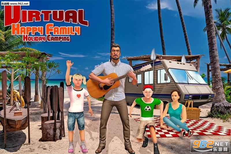 Virtual Family Holiday Camping(虚拟幸福的家庭度假野营安卓版)截图2