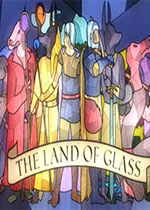 ����֮��(The Land of Glass)