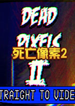 ��������2(Dead Pixels II)