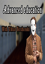 Advanced Education With Viktor Strobovski