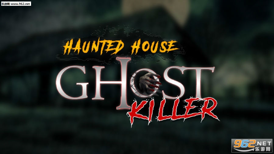 可怕的鬼杀Ghost Killer安卓版 可怕的鬼杀Ghost Killer安卓版
