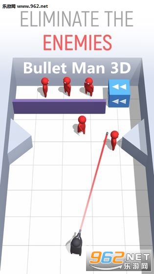 Bullet Man 3D游戏 Bullet Man 3D游戏