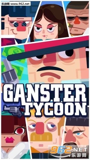 ��ͽ��ల׿��(Ganster Tycoon)