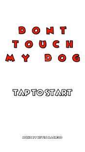 Dont Touch My Dog(�����ҵĹ���׿��)��ͼ1