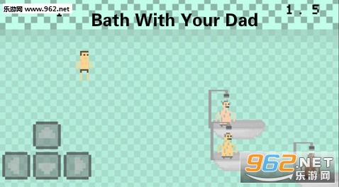 Bath With Your Dad安卓版 Bath With Your Dad安卓版