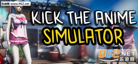 Kick The Anime Simulator�ֻ���