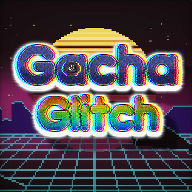 �Ӳ����(Gacha_Glitch)