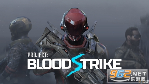 Project BloodStrike是什么游戏 Project BloodStrike国内能玩吗 Project BloodStrike是什么游戏 Project BloodStrike国内能玩吗